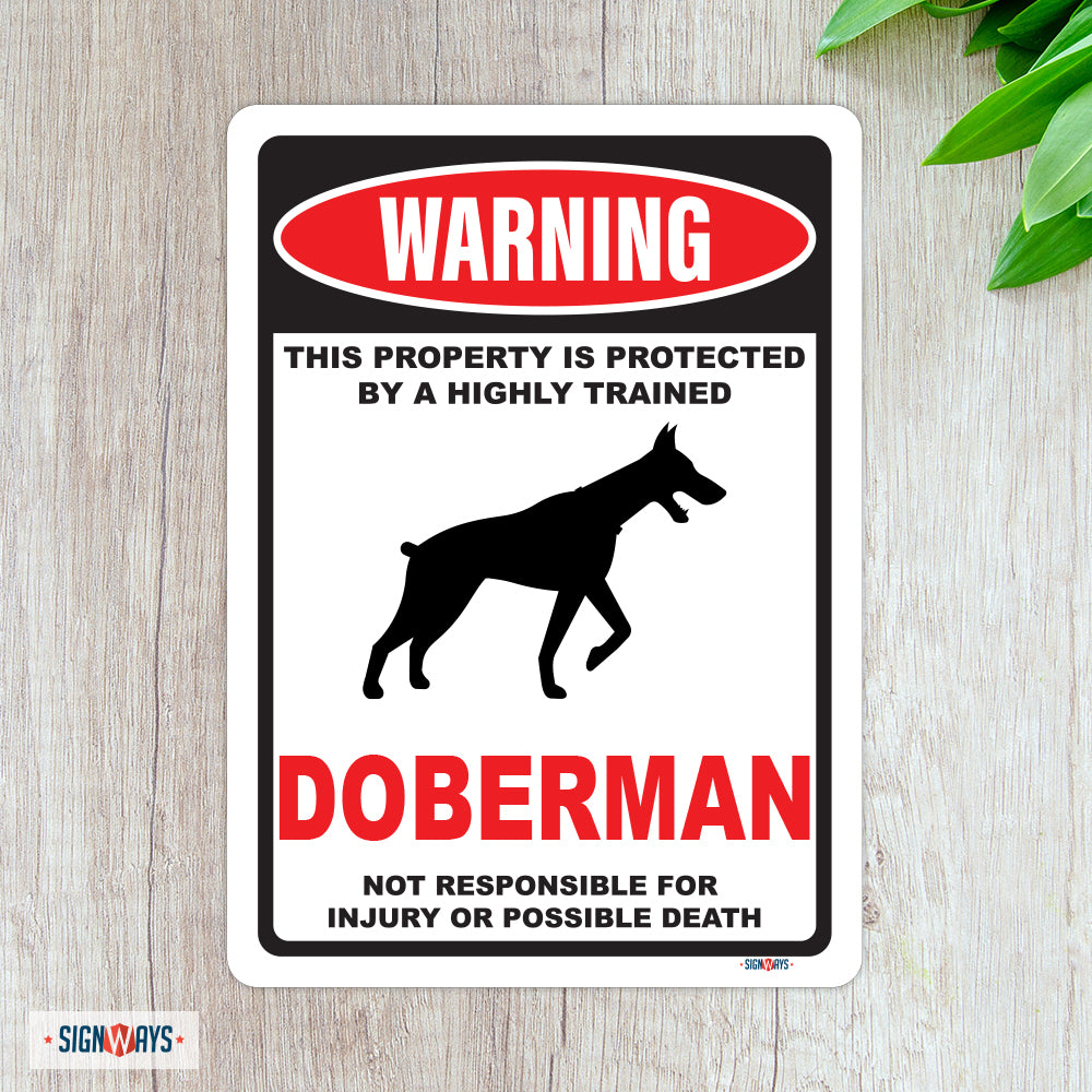 Warning! This Property Is Protected By Doberman Sign