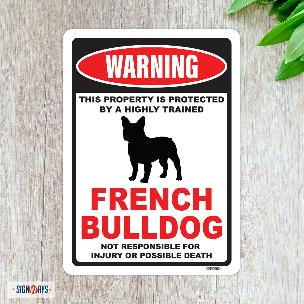 Warning! This Property Is Protected By French Bulldog Sign