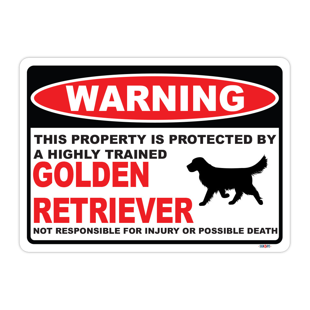 Warning! This Property Is Protected By Golden Retriever Sign