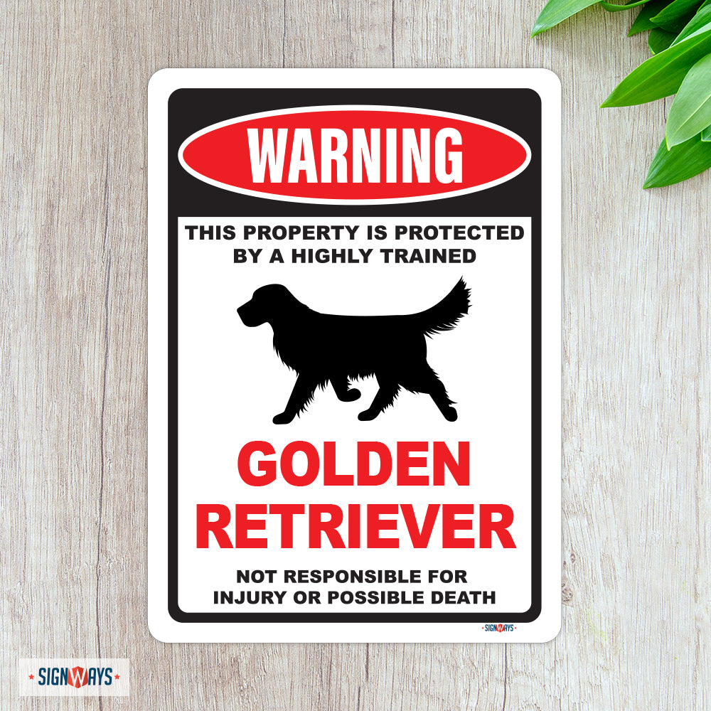 Warning! This Property Is Protected By Golden Retriever Sign