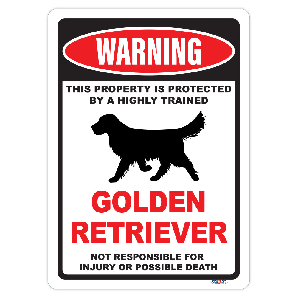 Warning! This Property Is Protected By Golden Retriever Sign