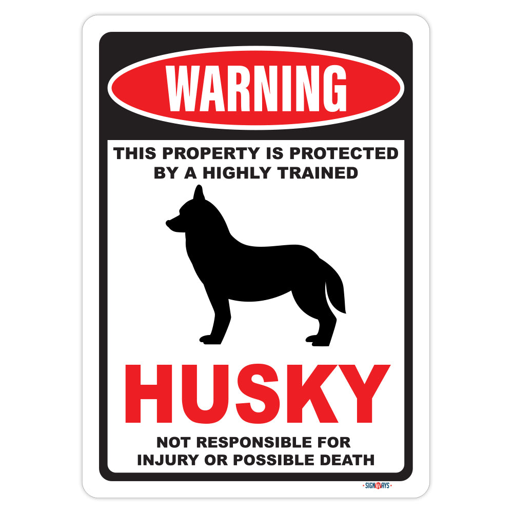 Warning! This Property Is Protected By Husky Sign