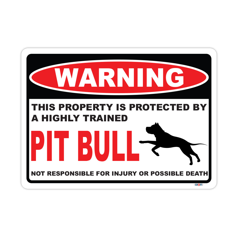 Warning! This Property Is Protected By Pit Bull Sign