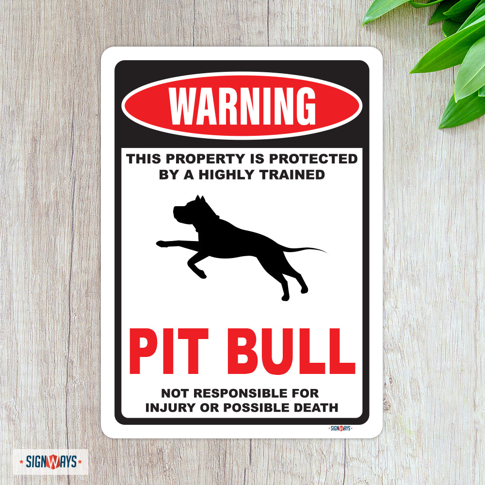 Warning! This Property Is Protected By Pit Bull Sign