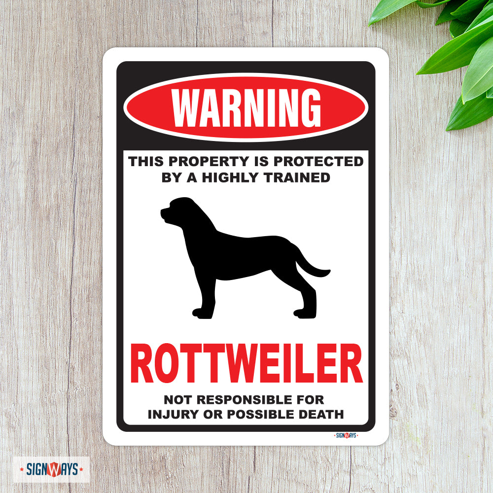 Warning! This Property Is Protected By Rottweiler Sign