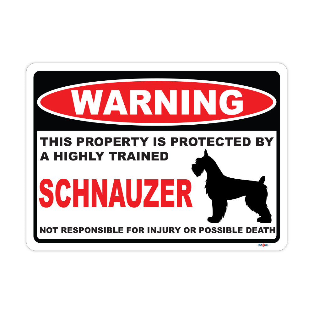 Warning! This Property Is Protected By Schnauzer Sign
