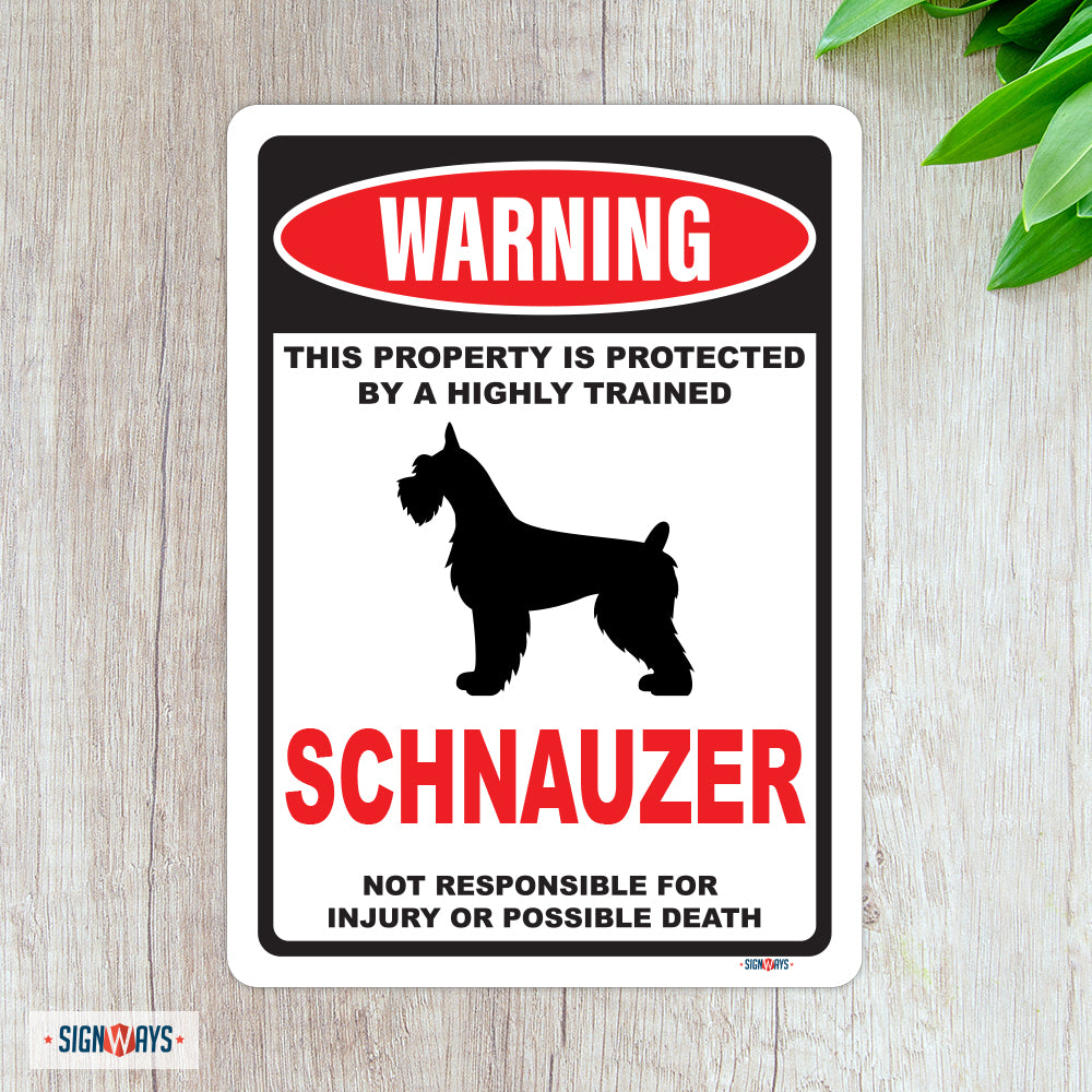 Warning! This Property Is Protected By Schnauzer Sign