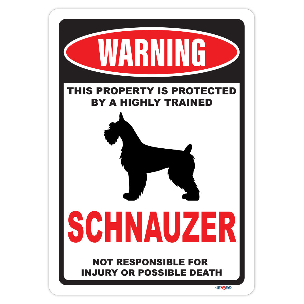 Warning! This Property Is Protected By Schnauzer Sign