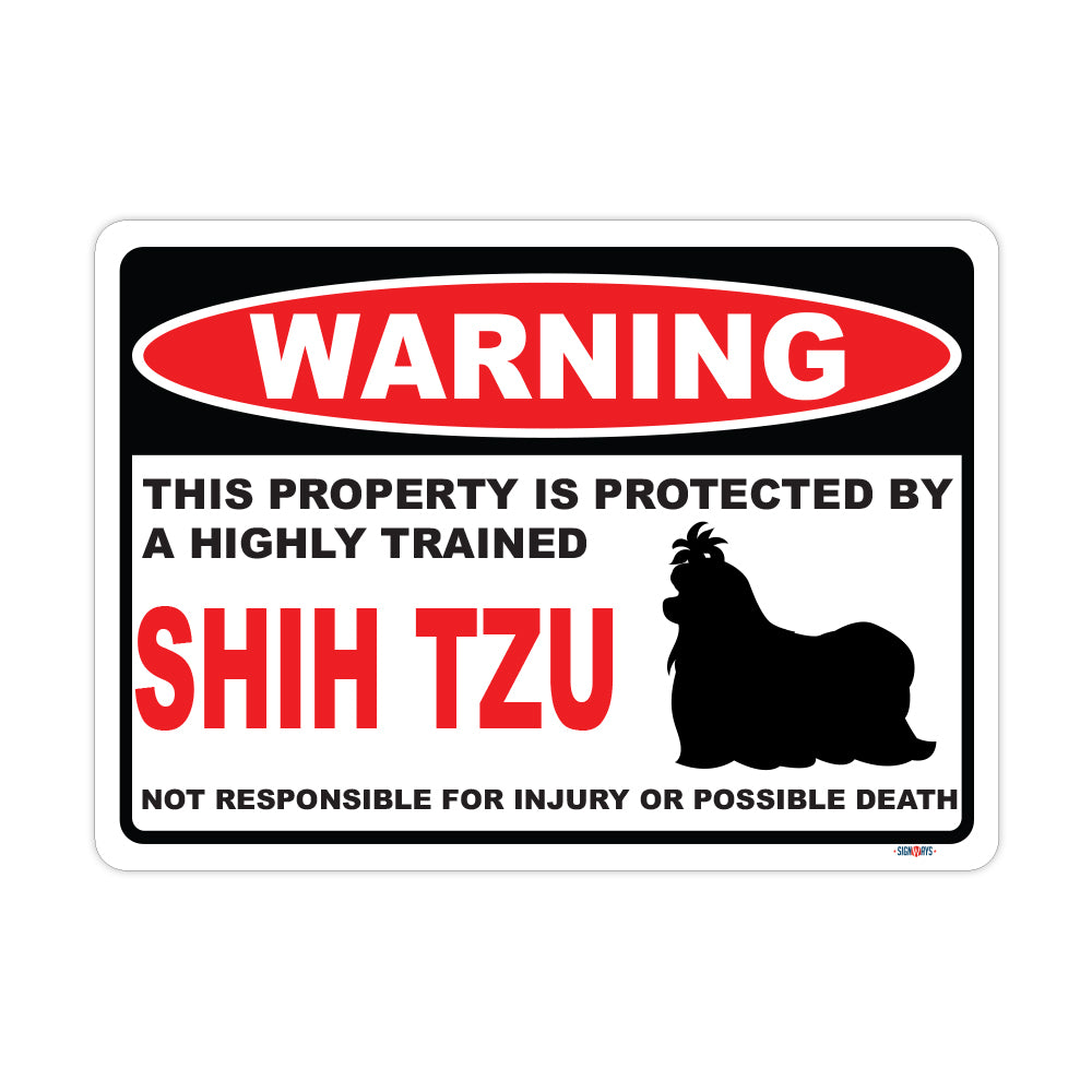 Warning! This Property Is Protected By Shih Tzu Sign