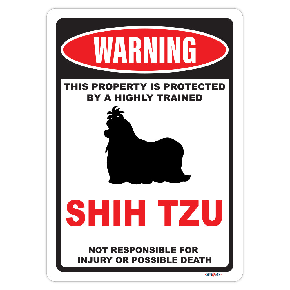 Warning! This Property Is Protected By Shih Tzu Sign