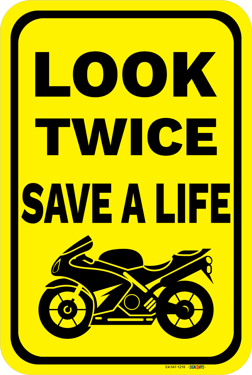 Look Twice, Save A Life (Sports Motorcycle Image) Sign