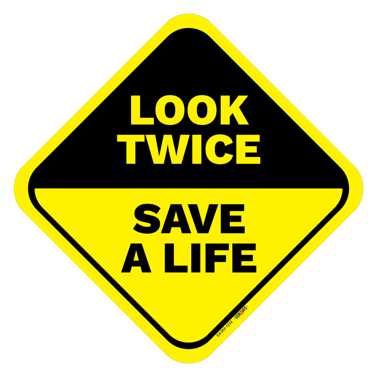 Look Twice, Save A Life Sign