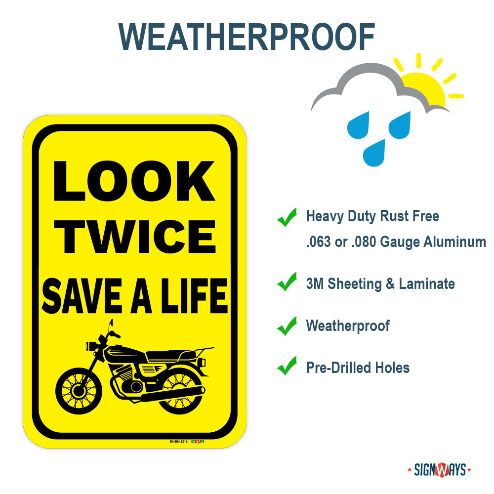 Look Twice, Save A Life (Standard Motorcycle Image) Sign
