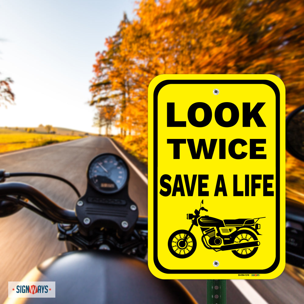 Look Twice, Save A Life (Standard Motorcycle Image) Sign