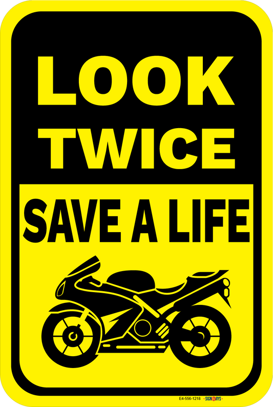 Look Twice, Save A Life  (Sports Motorcycle Image) Sign