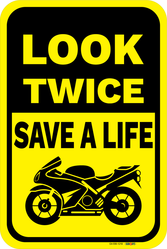 Look Twice, Save A Life  (Sports Motorcycle Image) Sign
