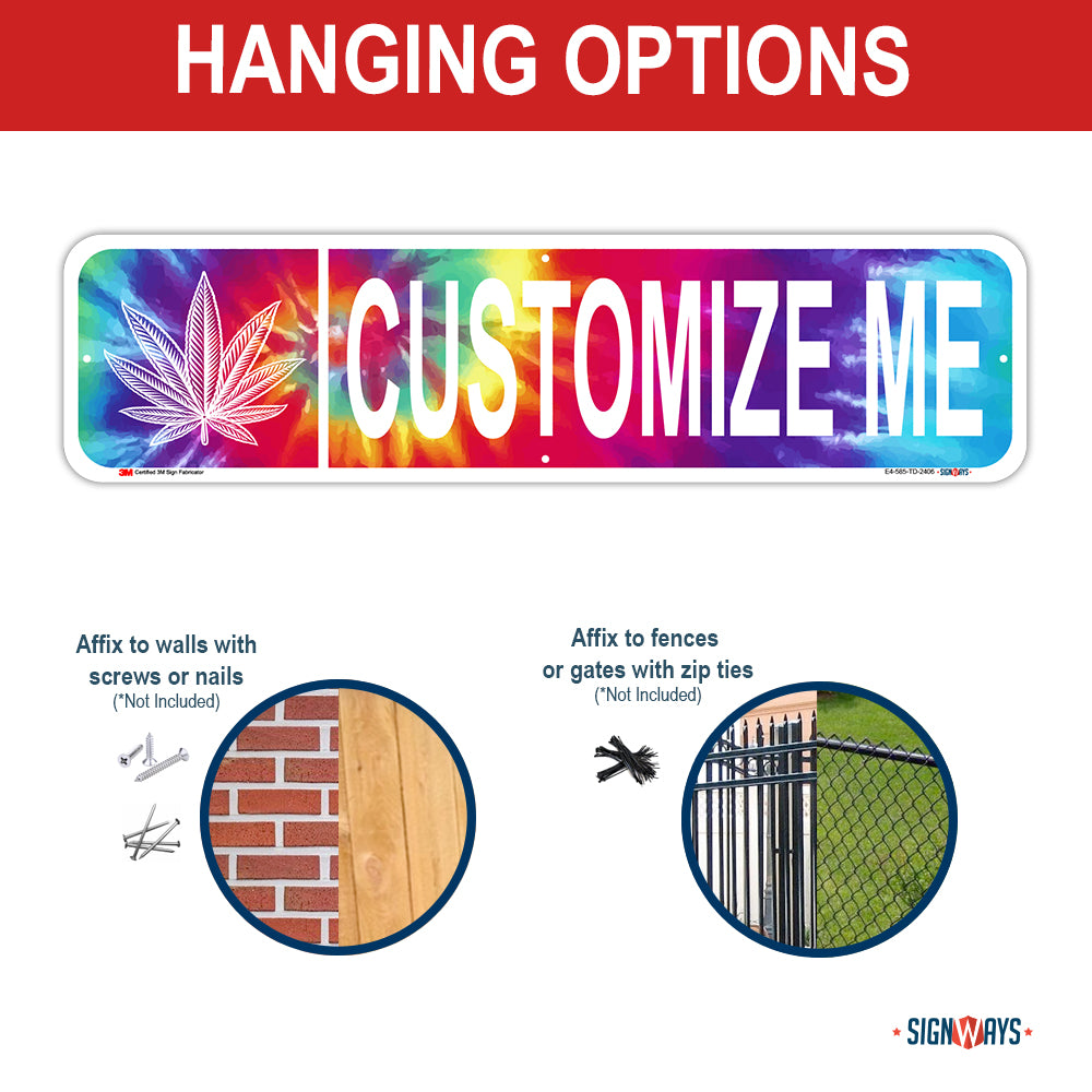 Customizable Cannabis Tie-Dye Street Sign