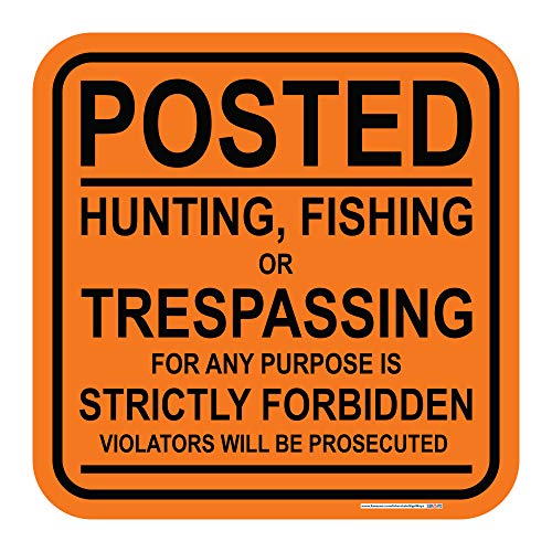 Posted, No Hunting, Fishing, or Trespassing Sign