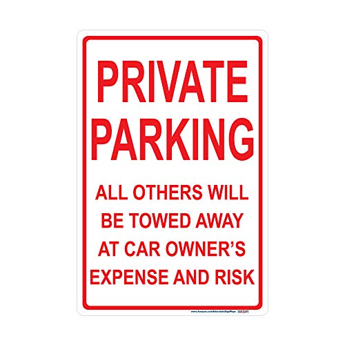 Private Parking, All Others Will Be Towed Away At Car Owner's Expense and Risk Sign