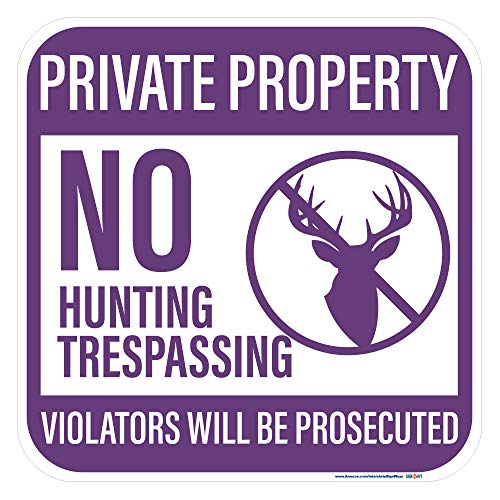Private Property No Hunting Trespassing Violators Prosecuted Sign