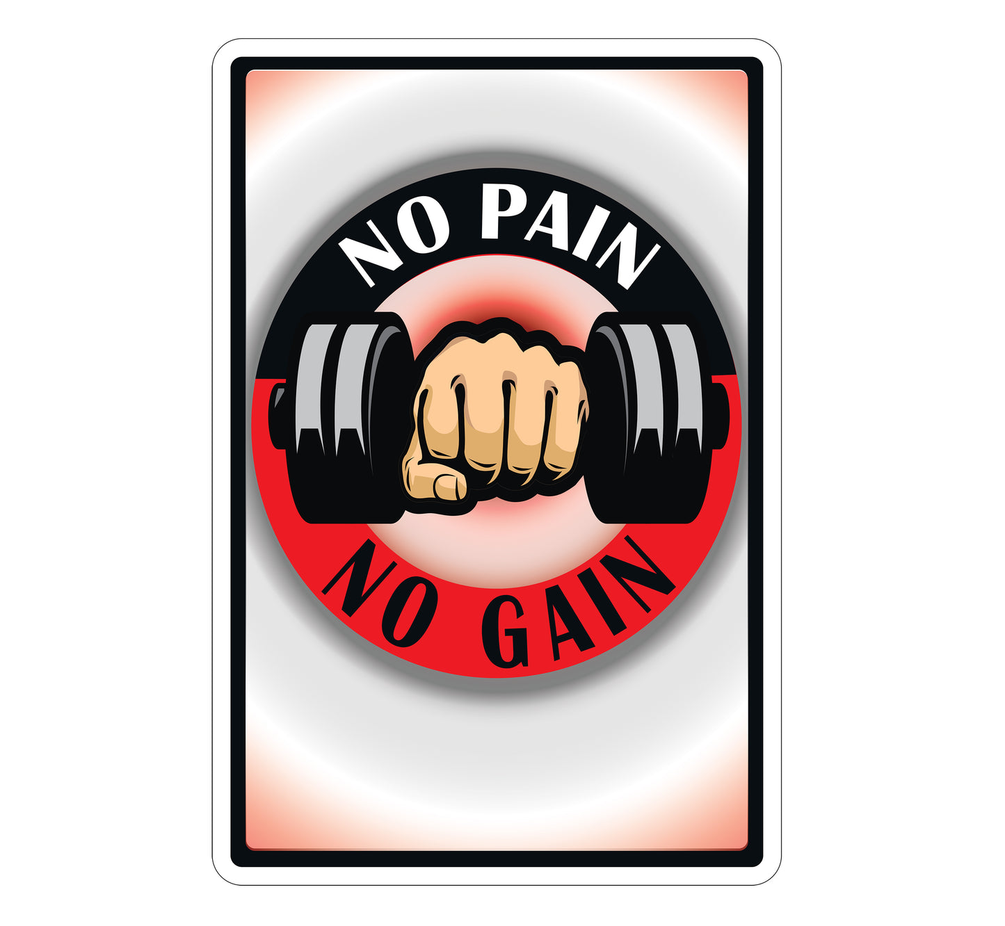 No Pain No Gain Sign