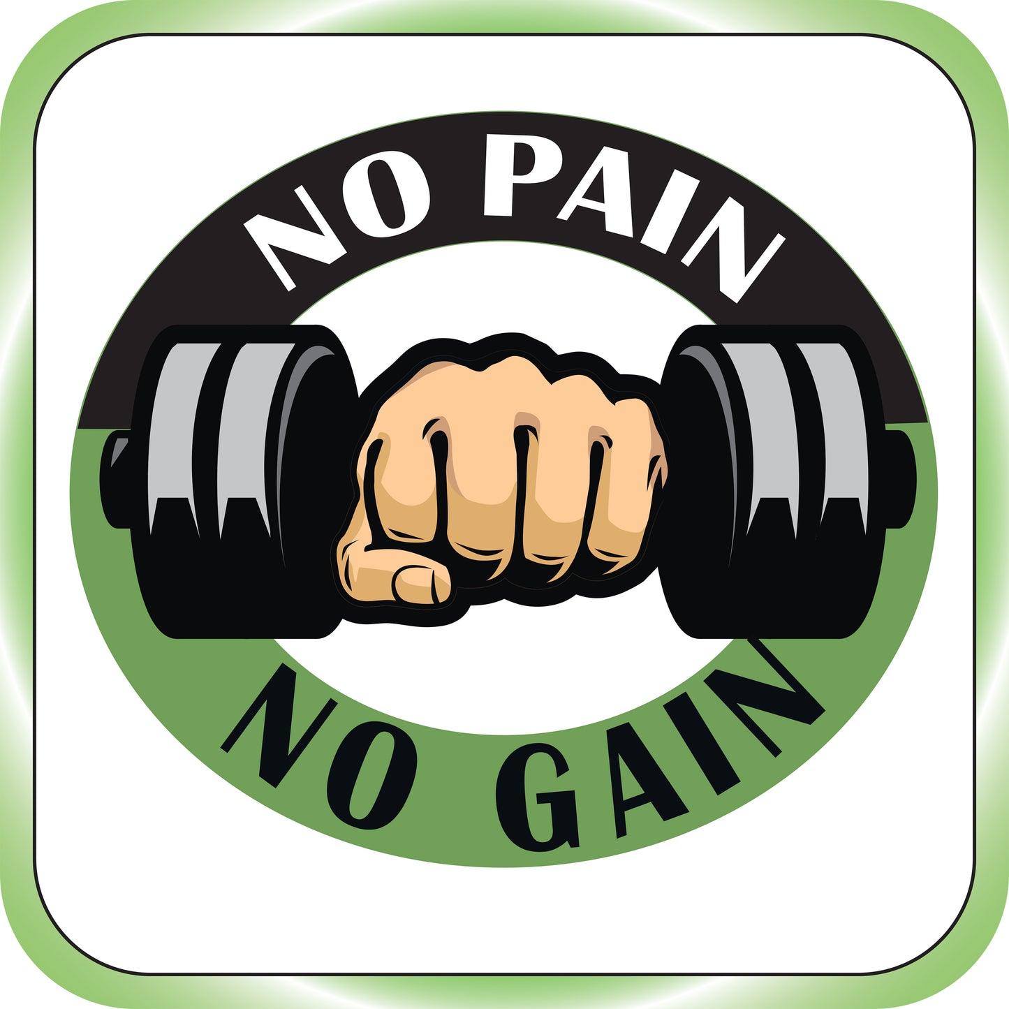 No Pain No Gain Sign