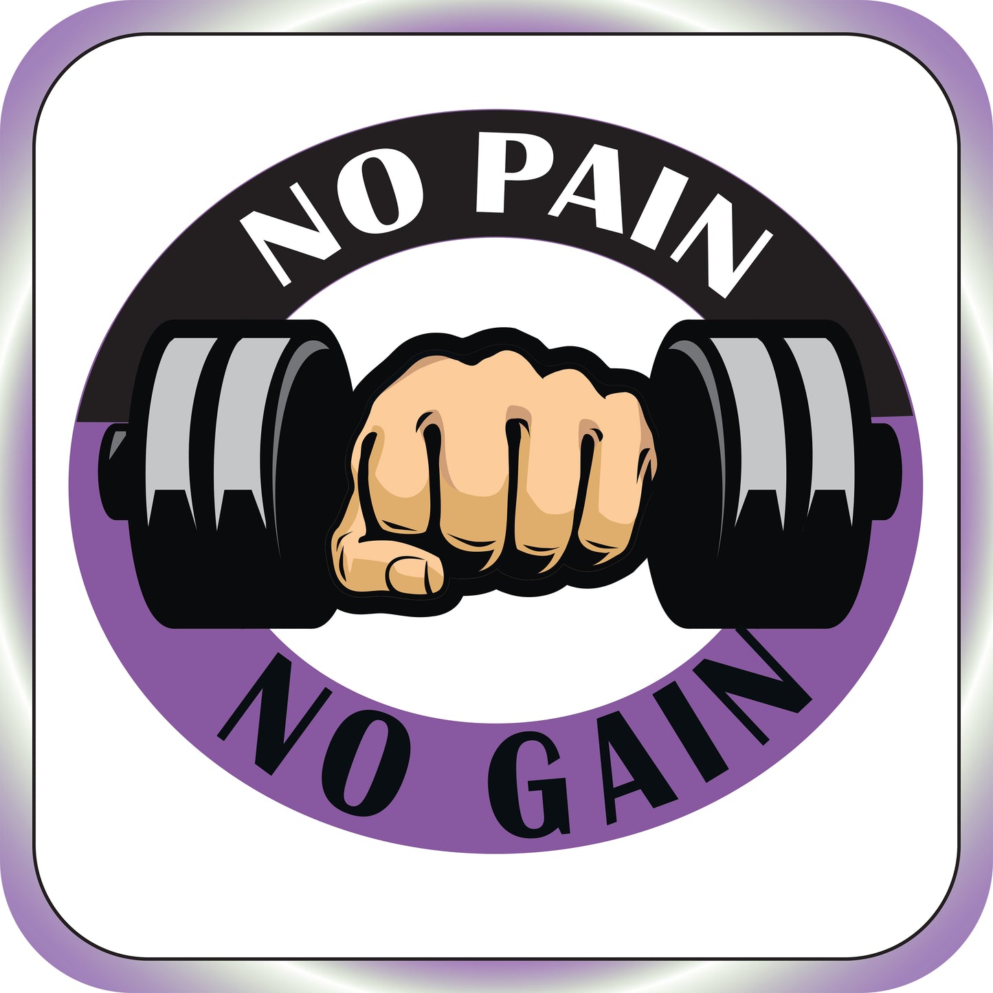 No Pain No Gain Sign
