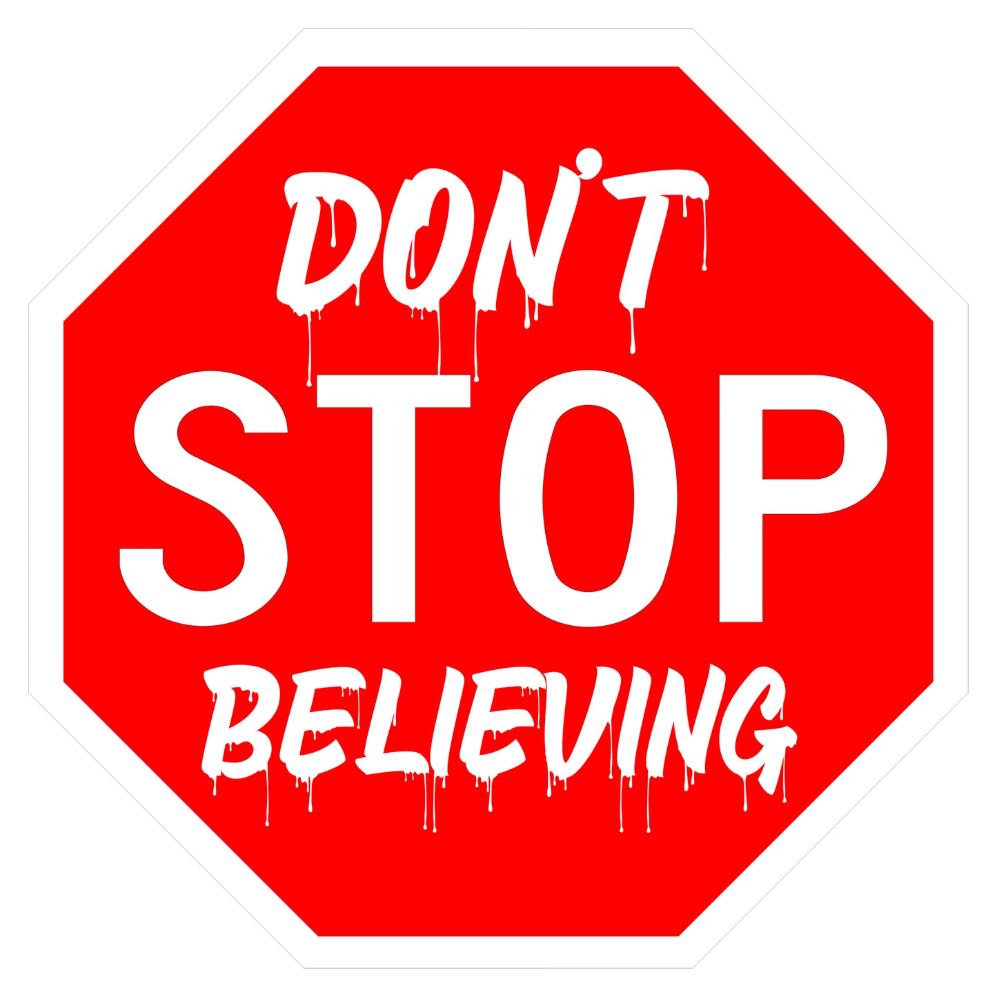 Don't Stop Believing Sign