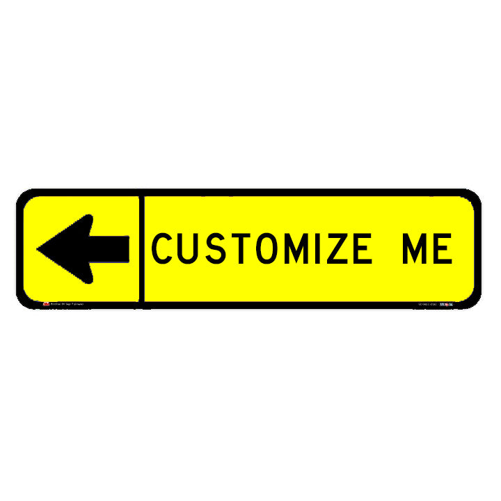 Customizable Left Arrow (Black Lettering) Single Sided Street Sign