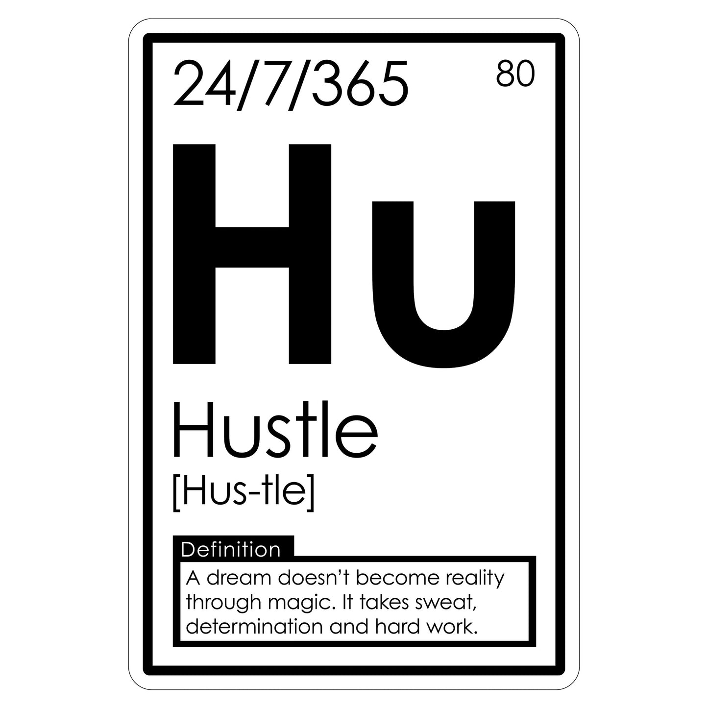Elements of Success - Hustle Sign