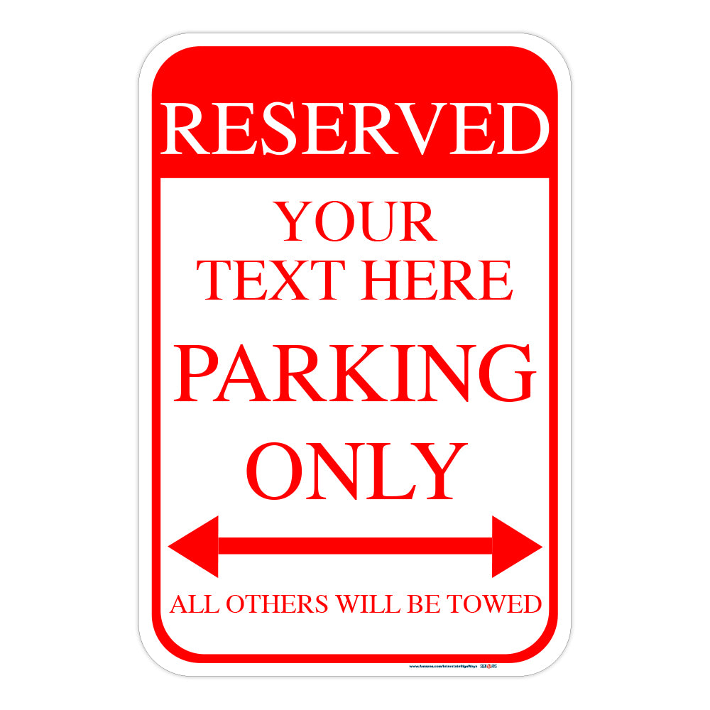 Customizable Reserved (Text) Parking Only