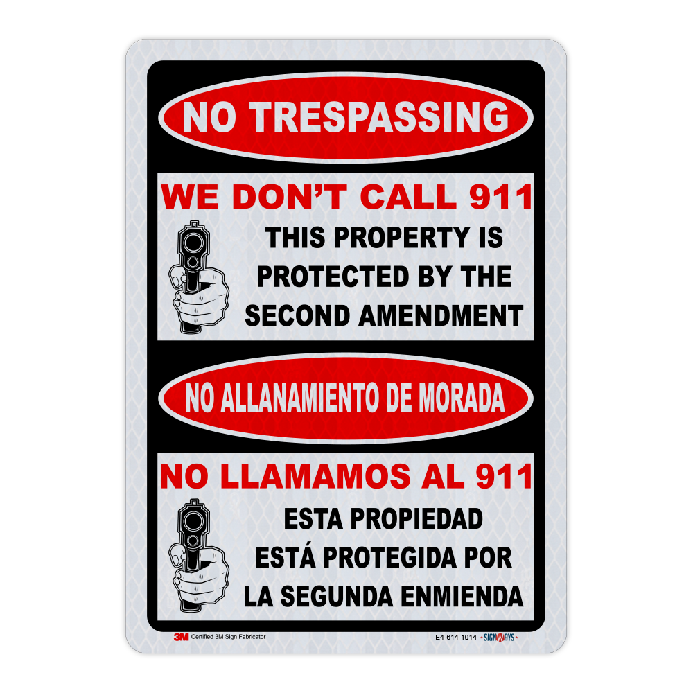 Bilingual - No Trespassing We Don't Call 911 - This Property Is Protected By The Second Amendment Sign