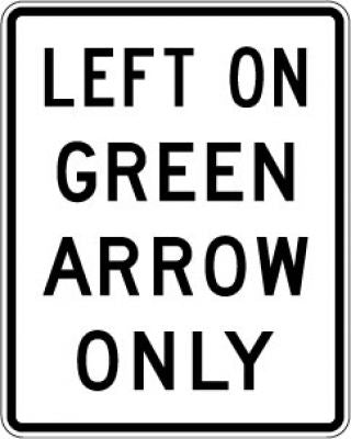 R10-5 Left On Green Arrow Only