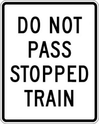 R15-5a Do Not Pass Stopped Train