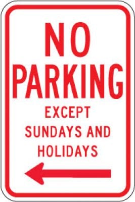 R7-3L No Parking Except Sundays And Holidays (Left Arrow)- Customizable