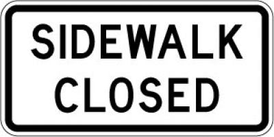 R9-9 Sidewalk Closed