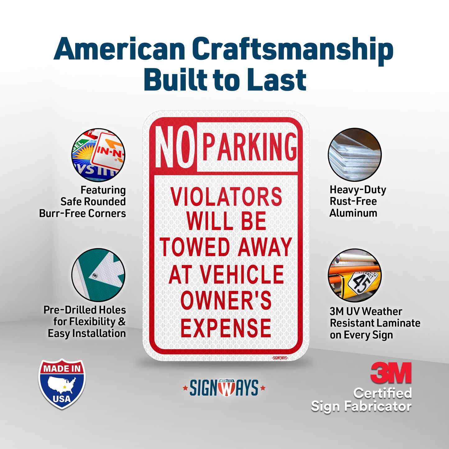 No Parking, Violators Will Be Towed Way At Vehicle Owners Expense Sign