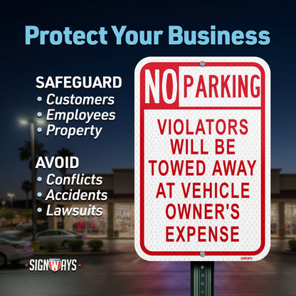 No Parking, Violators Will Be Towed Way At Vehicle Owners Expense Sign