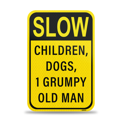 SignWays Slow Down Signs for Neighborhoods | Slow Children, Dogs, 1 Grumpy Old Man Sign | 12” x 18”