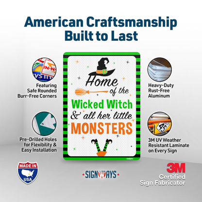 Witch Decorations Halloween Front Porch Décor Signs | Home of Wicked Witch, All Her Monsters 10x14”