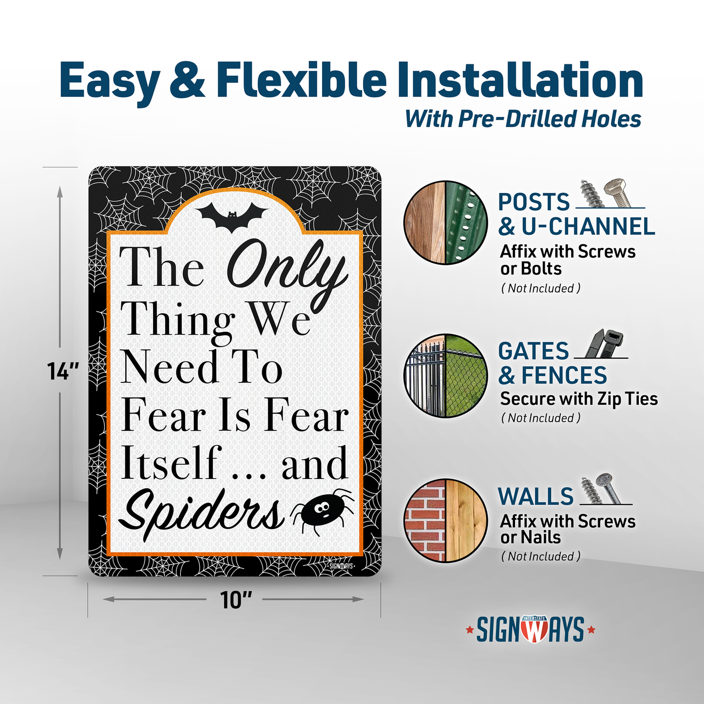 Spider Decor Halloween Signs: Only Thing to Fear is Fear Itself And Spiders Sign 14x10”