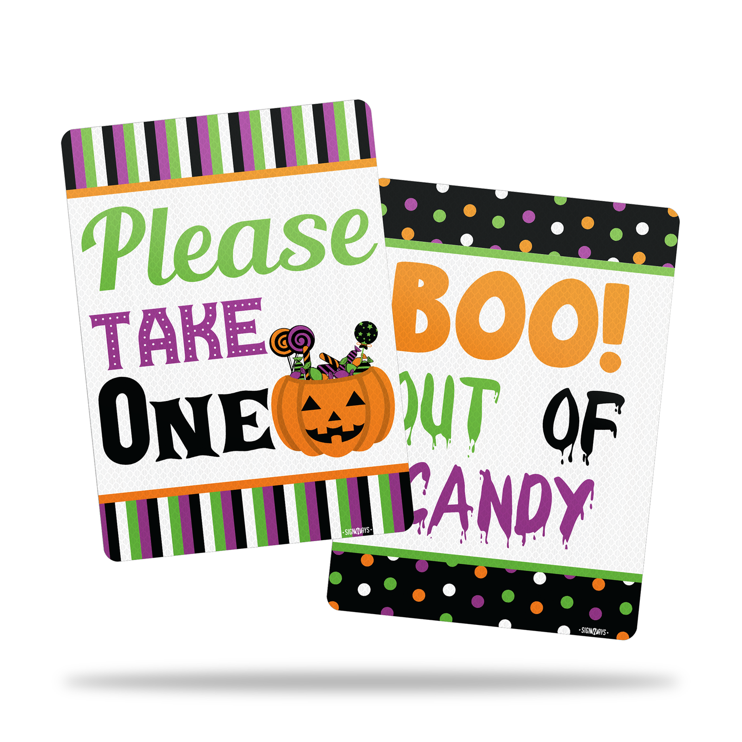 Trick or Treat Sign, Please Take One / Boo Out of Candy Halloween Double Sided Sign 10x14”