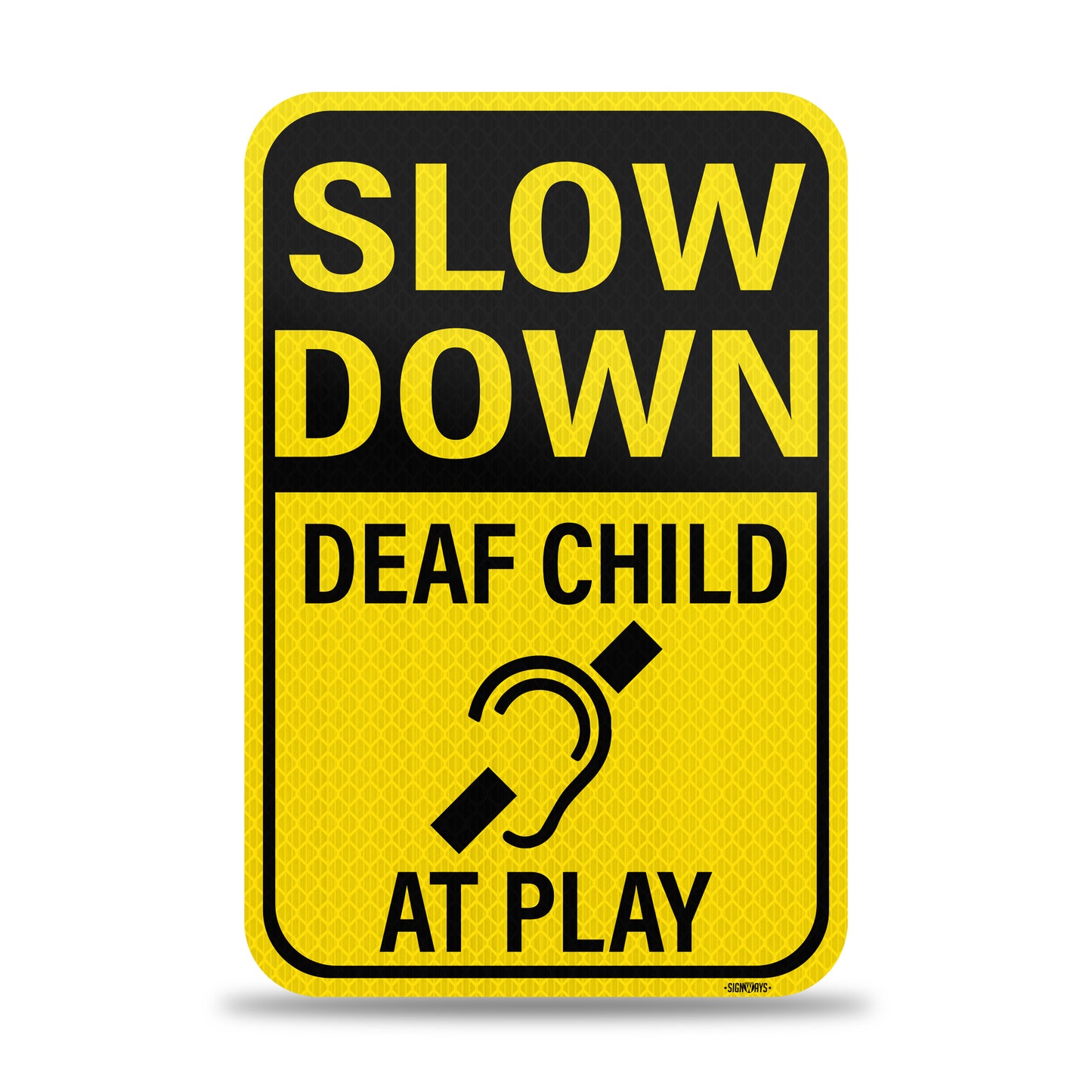 Slow Down Deaf Child at Play Sign | Kids at Play Safety Signs for Street