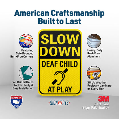 Slow Down Deaf Child at Play Sign | Kids at Play Safety Signs for Street