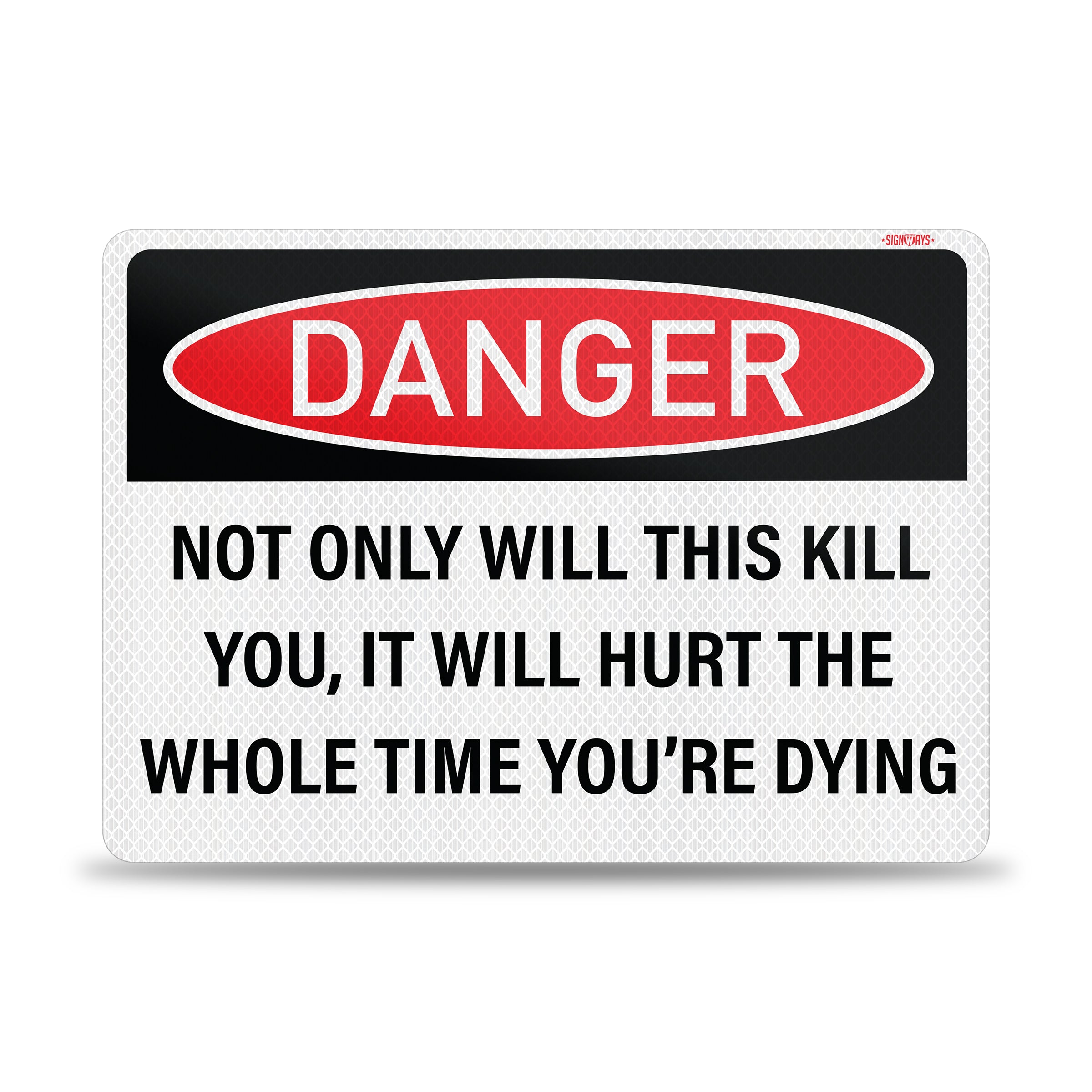 Funny No Trespassing Signs | Danger Sign: Not Only Will This Kill You ...