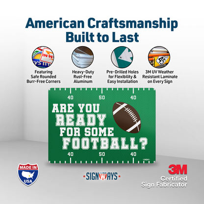 Football Yard Door Signs | Are You Ready for Some Football | Outdoor Football Season Porch Decor | 14x10"