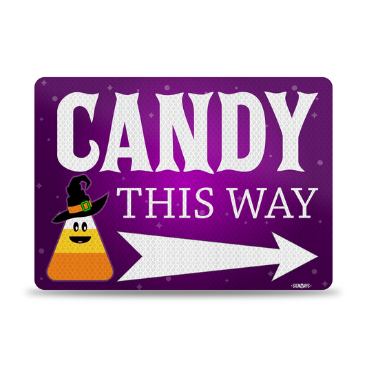 Trick or Treat Sign | Halloween Candy This Way Sign Right Arrow Reflective 14x10”