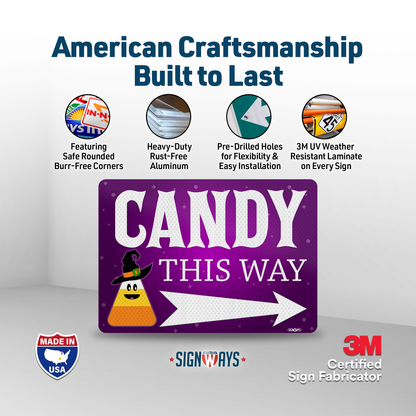 Trick or Treat Sign | Halloween Candy This Way Sign Right Arrow Reflective 14x10”