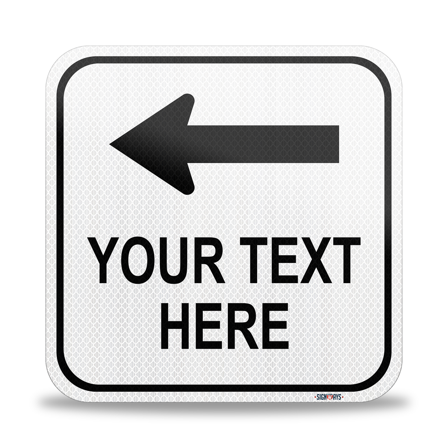 SignWays Customizable (Top) Left Arrow with White Background Square Sign