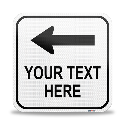 SignWays Customizable (Top) Left Arrow with White Background Square Sign